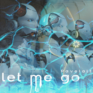 let me go