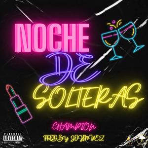 Noche De Solteras