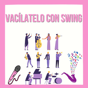 Vacilatelo con swing