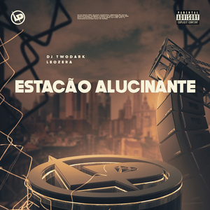 Estação Alucinante