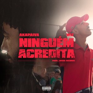 Ninguém Acredita