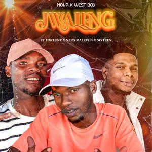 Jwaleng (feat. Fortune, Nars Maleven & SIXTEEN)