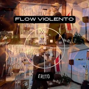 Flow Violento