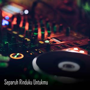 Separuh Rinduku Untukmu