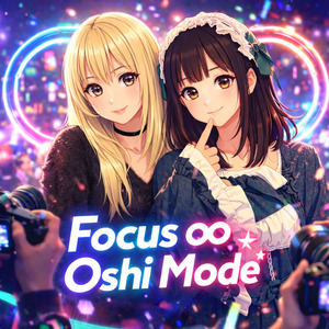 Focus ∞ Oshi Mode