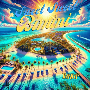 Sweet Sweet Bimini