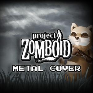 Maybe Not (From Project Zomboid)