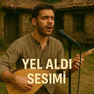 Yel Aldı Sesimi
