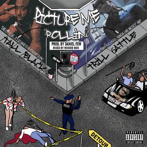 Picture Me Rollin' (feat. Trill 6attle)