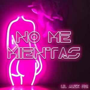 No Me Mientas