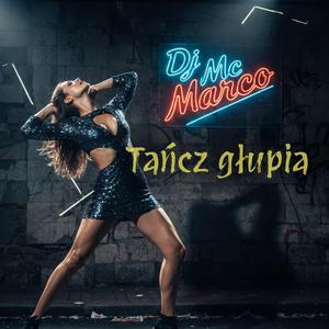 Tańcz głupia (Radio Edit)