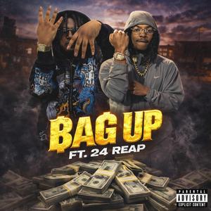 Bag up (feat. 24 Reap)
