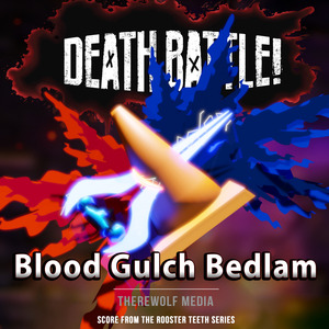 Death Battle: Blood Gulch Bedlam (From the Rooster Teeth Series)