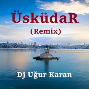 Üsküdar (Remix)