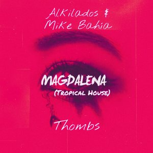 Magdalena (Tropical House)