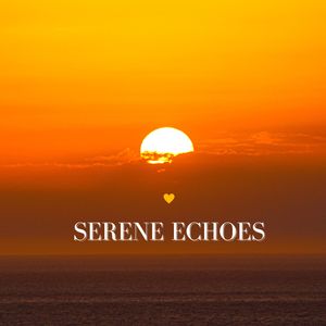 Serene Echoes