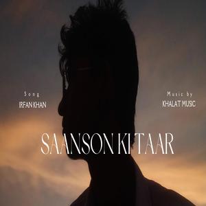 SAANSON KI TAAR