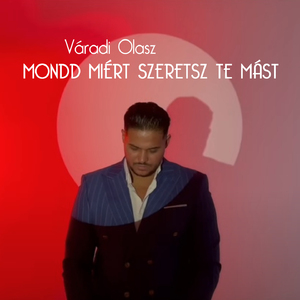 Mondd miért szeretsz te mást