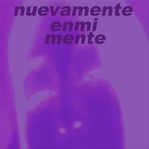 nuevamenteenmimente