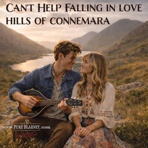 Can't Help Falling in Love (Hills of Connemara)