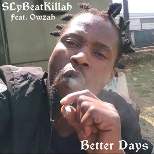 Better days (feat. Owzah)