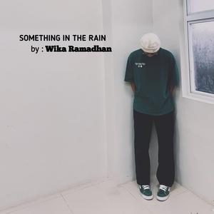 SOMETHING IN THE RAIN