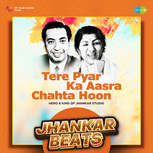 Tere Pyar Ka Aasra Chahta Hoon - Jhankar Beats