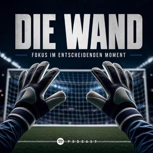 Die Wand - Selbsthypnose für deinen Fokus im entscheidenden Moment
