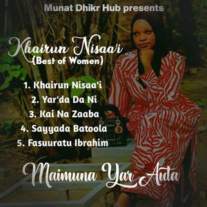 Khairun Nisaa'i (Best of Women)