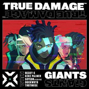 Giants 翻唱【英雄联盟True Damage】（翻自 英雄联盟）