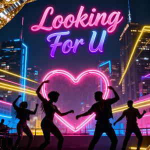 Looking For U (feat. L!l Hope & Lulubelle)