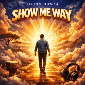 Show me way (Original)