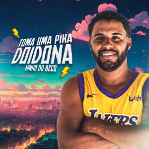 Toma uma Pika Doidona