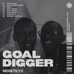 Goal Digger (feat. Mosetilyx)