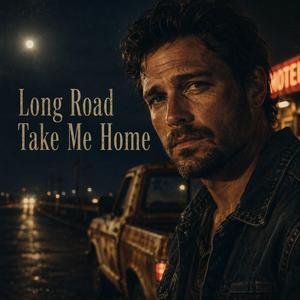 Long Road Take Me Home
