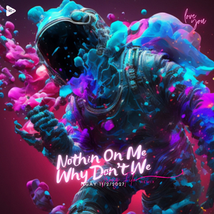 Nothin On Me x Why Don't We (Remix)