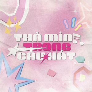 Thả Mình Trong Câu Hát