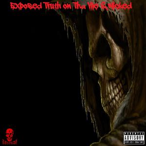Exposed Truth on Tha Vile & Wicked