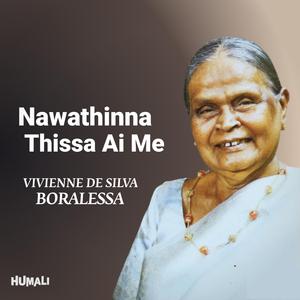Nawathinna Thissa Ai Me