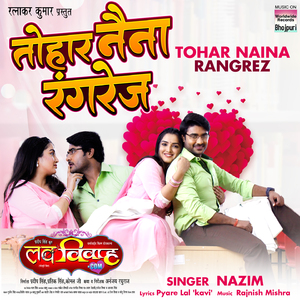 Tohar Naina Rangrez (From "Love Vivah.com")