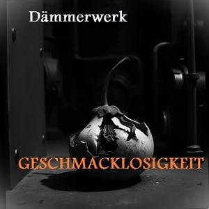 GESCHMACKLOSIGKEIT