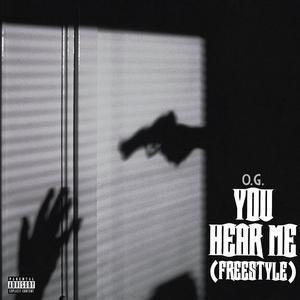 You Hear Me (Freestyle)