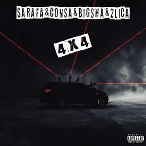 4X4 (feat. Consa, Big Sha & 2 Lica)