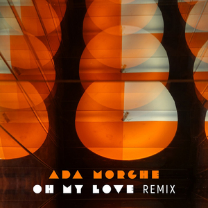Oh My Love (Livingstone I Presume Remix)