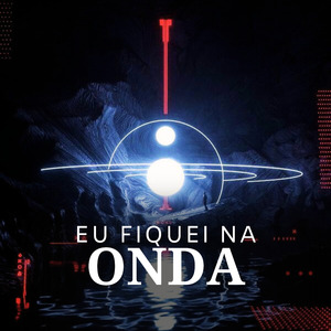 Eu Fiquei na Onda