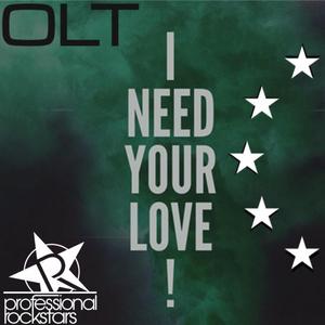 I Need Your Love (OLT & Paul Nuance Remix)