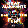 Dj lu4n - Beat Alucinante Eletro Funk