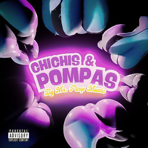 Chichis y Pompas