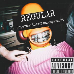 Regular (feat. Ddotspazzout)