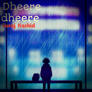Dheere dheere